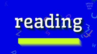 READING - HOW TO PRONOUNCE READING?