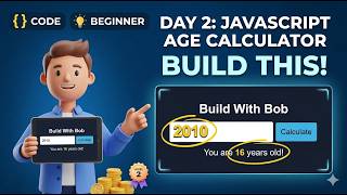 Day 2: JavaScript Age Calculator (Beginner Project)