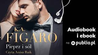 Pieprz i sól. K.A. Figaro. Audiobook PL