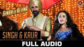 Singh & Kaur Full Audio | Singh Is Bliing | Akshay Kumar & Amy Jackson | Manj Musik