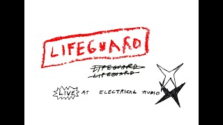 Lifeguard- 'Live at Electrical Audio' (Full Session)