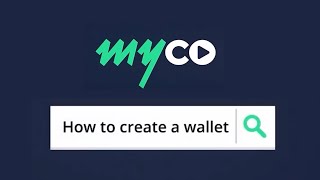 How To Create a Wallet on myco