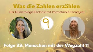 Menschen mit der Wegzahl 11 - Podcast # 33 “Was die Zahlen erzählen\