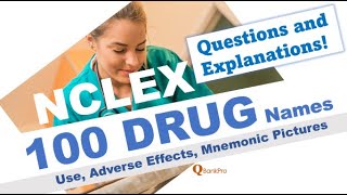 NCLEX REVIEW, NURSING PRACTICE TEST | DRUGS - 100, High Yield, NCLEX QUESTIONS and ANSWERS, QBankPro