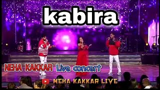 Kaabira || NEHA KAKKAR || live concert