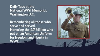 Wednesday 05/08/2024, Daily Taps @ the National WWI Memorial in Washington, D.C.