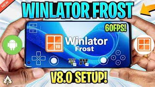 NEW 🔥 WINLATOR FROST V8 - SETUP/SETTINGS/PLAY AT 60FPS | BEST WINDOWS EMULATOR ANDROID?