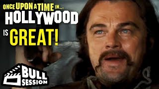 Once Upon A Time In Hollywood (Quentin Tarantino) | Movie Review - Bull Session