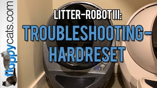 Litter-Robot 3 Yellow Light Flashing: Troubleshooting - Hard Reset