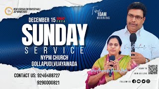 SUNDAY SERVICE| 15/12/2024 | Pas.Arasavalli Nani | Telugu Christian Messages | @Pas.ArasavalliNani