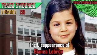 131 - The Disappearance of Bianca Lebron