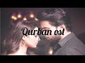 Qurban OST Lyrics Pakistani Ost