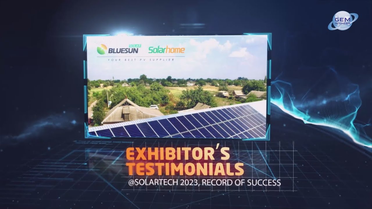 Solartech Indonesia 2023 Exhibitor Testimonial Bluesun Solar Co Ltd