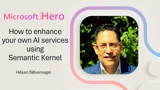 Håkan Silfvernagel - How to enhance your own AI services using Semantic Kernel