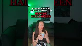 10 Horror Movies you NEED to watch BEFORE HALLOWEEN #halloween #movies #horror