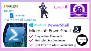 Master PowerShell in a Month of Lunches - Session 6 - PowerShell Comments