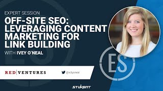 Off-Site SEO: Leveraging Content Marketing for Link Building - Ivey O'Neal