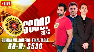 SCOOP 2022: 66-M: $530 SUNDAY MILLION PKO - FINAL TABLE w/ James, Joe & Nick ♠️ PokerStars