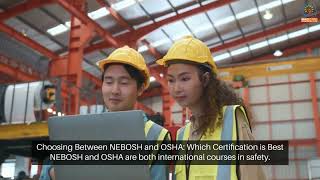 Choosing Between NEBOSH and OSHA Which Certification is Best For You?