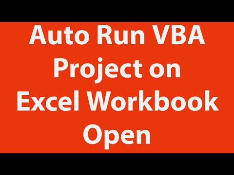 Auto run vba project When an Excel Workbook is opened Auto run vba project When an Excel Workbook is opened