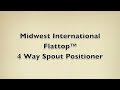 midwest international flattop™ 4 way spout positioner