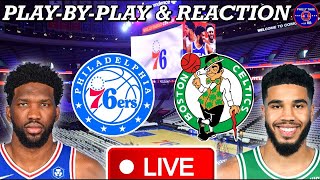 Philadelphia Sixers vs Boston Celtics Live Play-By-Play & Reaction