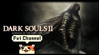 ♯4【PS4】DARKSOULS Ⅱ　SCHOLAR OF THE FIRST SIN (ダークソウル2　スカラーオブザファーストシン）