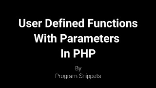 User Defined Function With Parameters In PHP