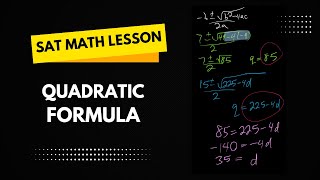 SAT Lesson: Quadratic Formula