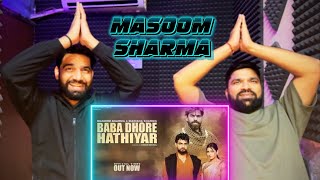 Reaction Baba Dhore Hathiyar | Masoom Sharma, Manisha Sharma, Biru Kataria,  || By Tigdi Reacts