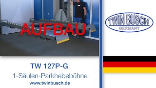 Aufbau der TW 127P-G 1-Säulen-Parkhebebühne von TWIN BUSCH®