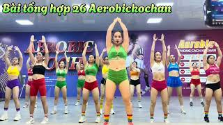 40 phut bài tổng hợp số 26 Aerobickochan -giảm mỡ toàn thân