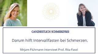 Darum hilft Intervallfasten bei Schmerzen I Interview mit Prof. Rita Fasel