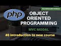 #0 introduction to new course | Object-Oriented Programming in PHP | MVC In PHP