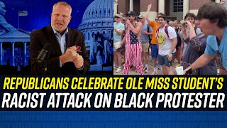Republicans DELIGHT IN RACIST ABUSE of Black Student Protester on Ole Miss Campu