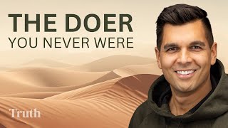 You Are Not The Doer (Non-Duality)