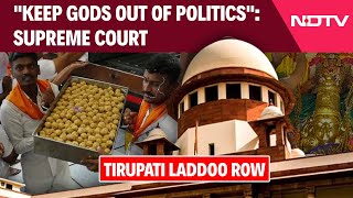 Supreme Court On Tirupati Laddoo Row | \