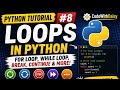 Python Tutorial #8 | for Loop, while Loop, break & continue in Python Explained for Beginners 🐍