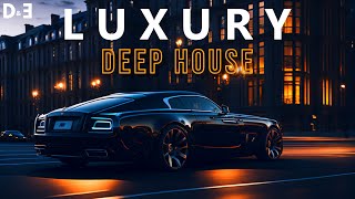 L U X U R Y - Deep House Mix Vol.5 ' by Gentleman