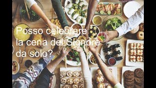 Come celebrare la cena del Signore?