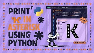 How to print K alphabet with python program