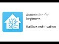 Home Assistant - beginner automation - mailbox notification