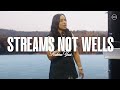 Streams not Wells | Katrina Yassi