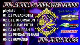 DJ YA BADROTIM SHOLAWAT RELIGI FULL ALBUM FULL SLOW BAASS by ACC OFFICIAL