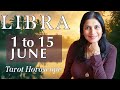 LIBRA Tarot reading from 1st to 15th June 2024