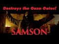 SAMSON Destroys the Gaza Gates! Directed by Gabriel Sabloff