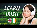 Learn Irish While You Sleep For Beginners ☘️ Most Important Irish Words And Phrases ☘️ English/Irish