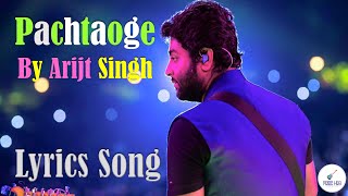 Pachtaoge lyrical 💕💕💕💘💘💘👆👆👆video song | Arijit Singh songs | sad songs |#hindisadsongs