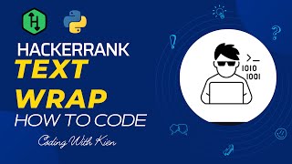 Text Wrap with Python | HackerRank Challenge | Problem Solving | KienDevPro