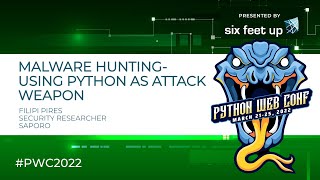 Malware Hunting-Using Python as Attack Weapon by Filipi Pires